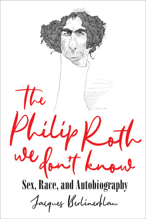 Cover for The Philip Roth We Don't Know