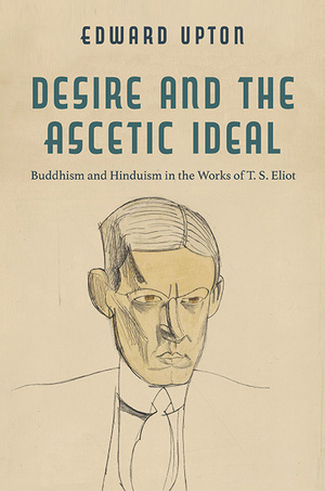 Cover for Desire and the Ascetic Ideal