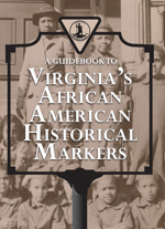 A Guidebook to Virginia's African American Historical Markers