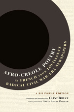 Cover of Afro-Creole Poetry in French from Louisiana's Radical Civil War-Era Newspapers