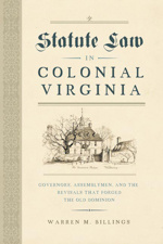 Cover of Statute Law in Colonial Virginia