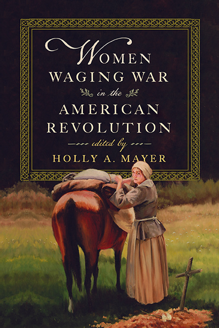 Cover for Women Waging War in the American Revolution