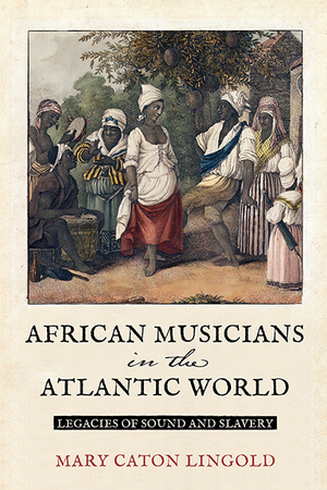 Cover for African Musicians in the Atlantic World