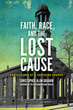 Cover of Faith, Race, and the Lost Cause