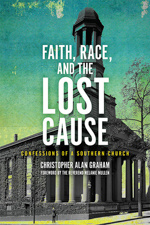 Faith, Race, and the Lost Cause