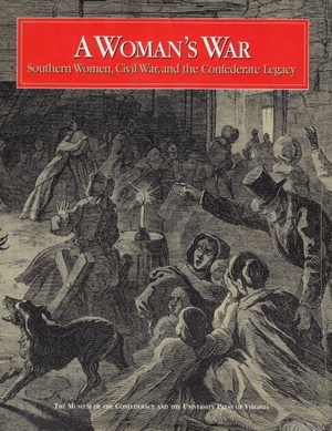 Confederate Scrap-Book; Copied from a Scrap-Book Kept by a Young Girl  During and Immediately After the War, With Additions from War Copies of the  Southern Literary Messenger and Illustrated News Loaned by