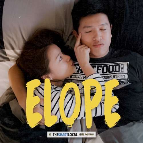 Elope (feat. Wei Lun)