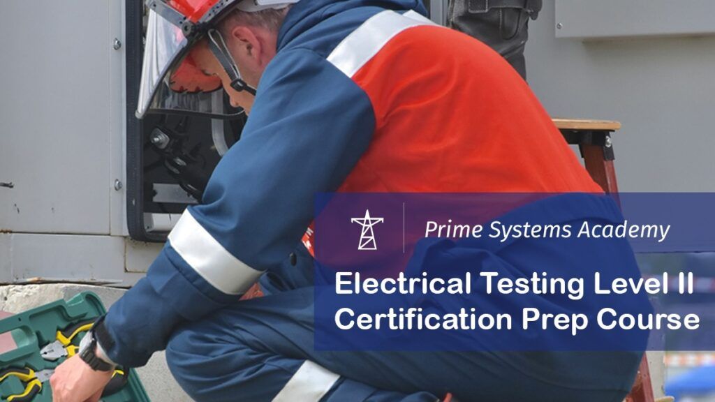 Electrical Testing Certification Course at Prime Systems Academy