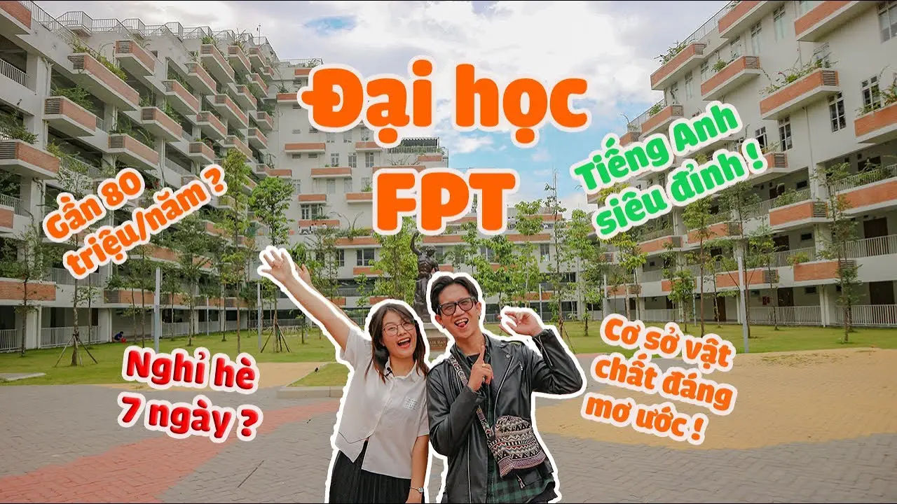 Học phí Đại học FPT TP.HCM Cân nhắc kỹ trước khi quyết định