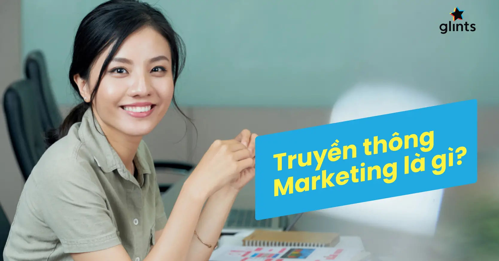 Marketing là nghề gì? Giới thiệu tổng quan về ngành nghề tiềm năng