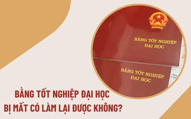 Mất Bằng Tốt Nghiệp - Quy Trình Cấp Lại Và Những Lưu Ý Cần Biết