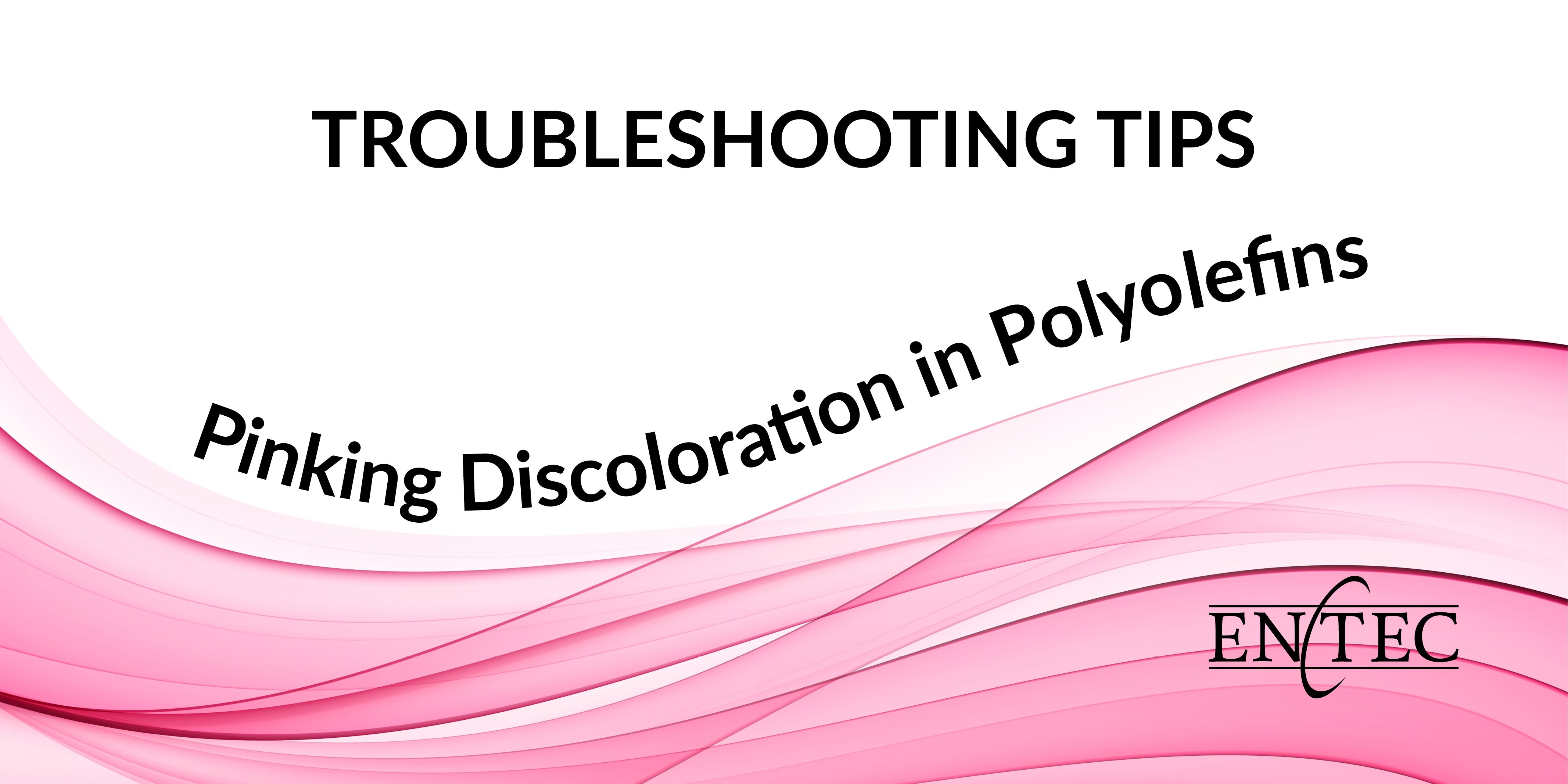 Pinking Discoloration in Polyolefins