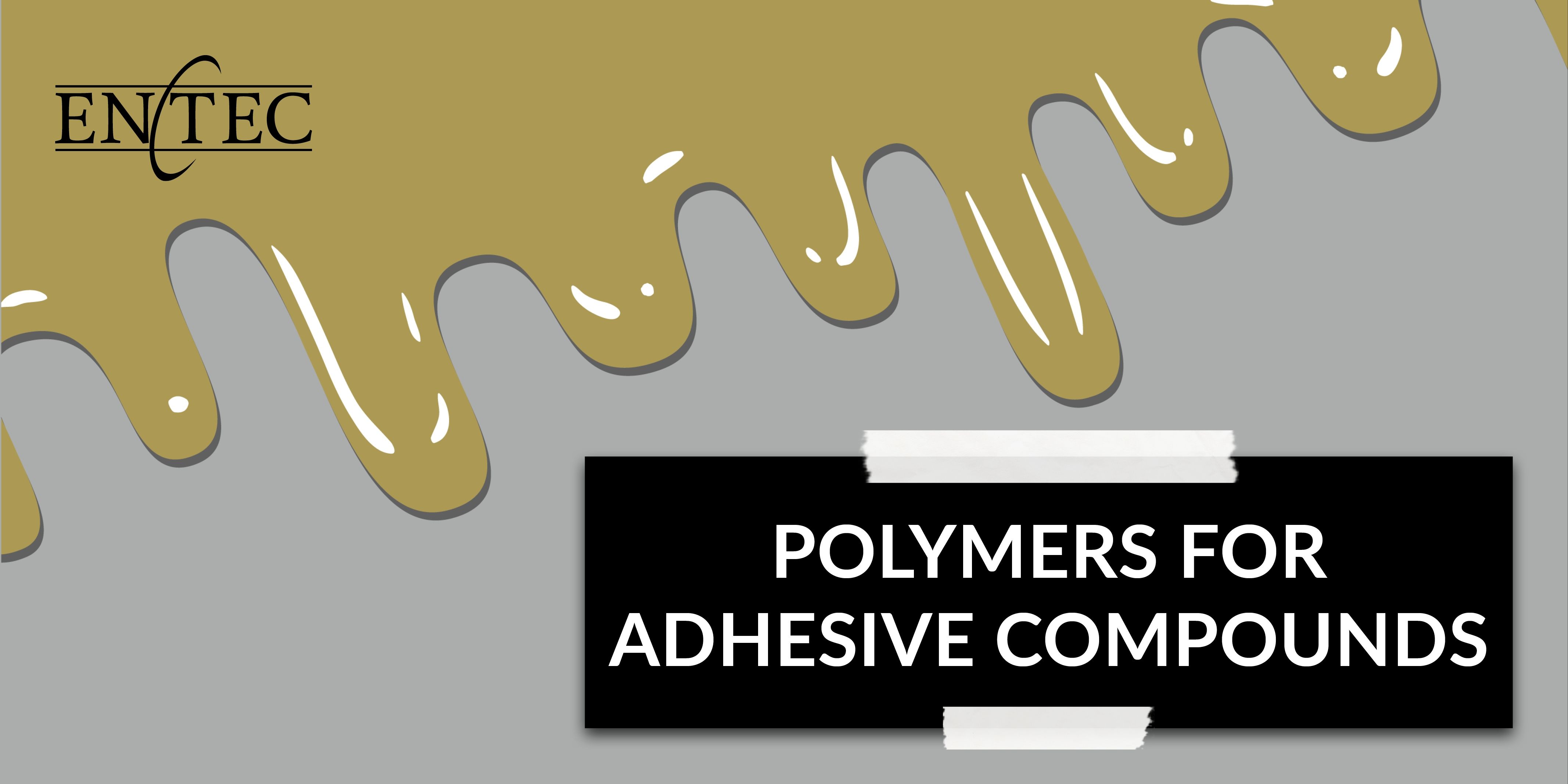 Polymers for Adhesive Compounds Social Media Post