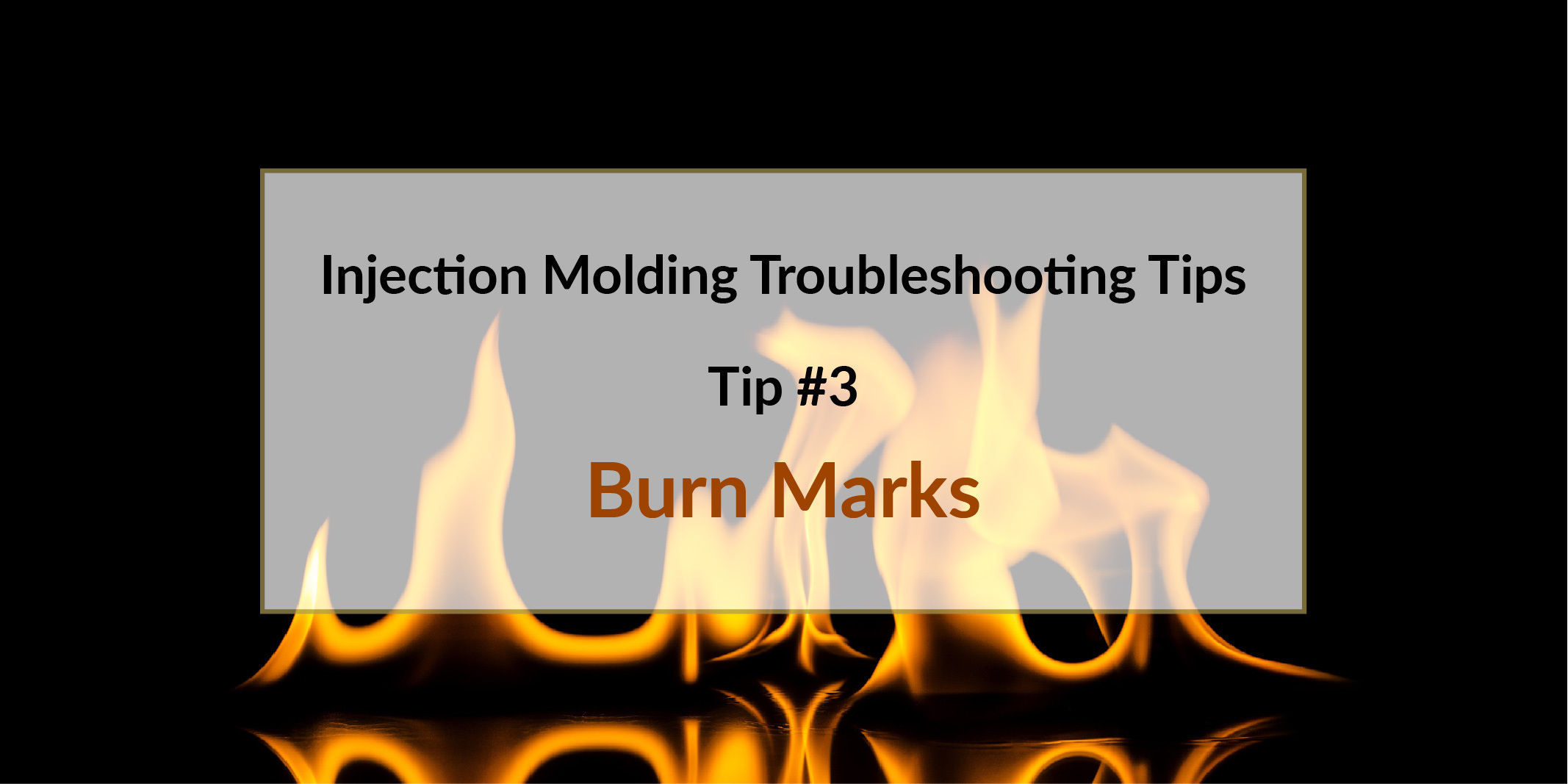 Tip 3 Burn Marks