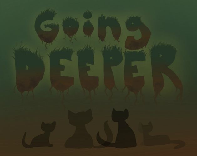 Going Deeper