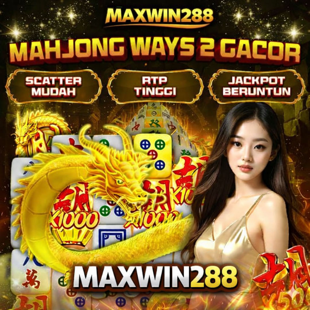 MAXWIN288: Situs Slot Gacor Hari Ini dengan Kemenangan Fantastis & Mudah Raih Maxwin