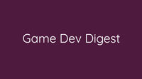 Game Dev Digest image
