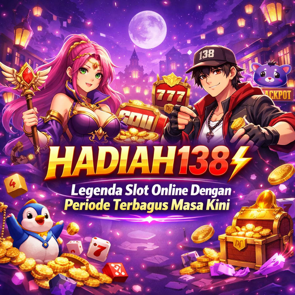HADIAH138⚡️Legenda Slot Online Dengan Priode Terbagus Masa Kini