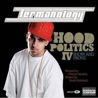 Hood Politics IV: Show and Prove