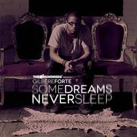 Some Dreams Never Sleep