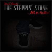 The Steppin’ Stone: All or Nuthin’