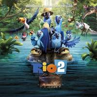 Rio 2 (Music From The Motion Picture)