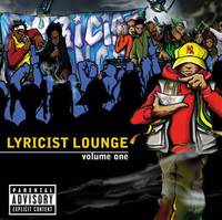 Lyricist Lounge Volume One 