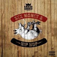 Sex, Money & Hip Hop