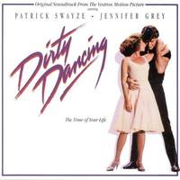 Dirty Dancing (Original Soundtrack From The Vestron Motion Picture)