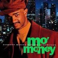 Mo’ Money (Original Motion Picture Soundtrack) 