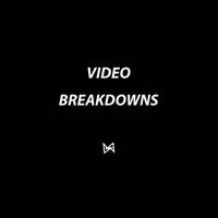 Video Breakdowns