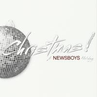 Christmas! A Newsboys Holiday