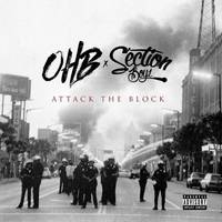 OHB & Section Boyz Present: Attack the Block