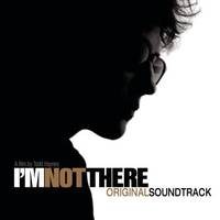 I’m Not There: Original Soundtrack