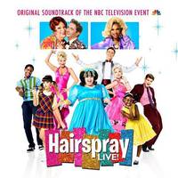 Hairspray Live! (NBC Television Event Original Soundtrack)