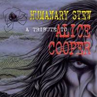 Humanary Stew, A Tribute To Alice Cooper