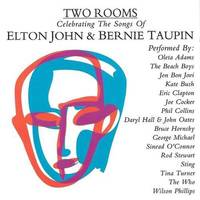 Two Rooms: Celebrating the Songs of Elton John and Bernie Taupin