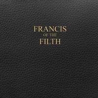 Francis of the Filth