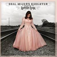 Coal Miner’s Daughter: A Tribute to Loretta Lynn