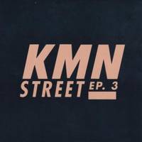 KMN Street EP.3