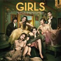 Girls, Vol. 2 All Adventurous Women Do... (Music from the HBO Original Series)