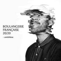 Boulangerie française 20/20 (Antithèse)