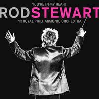 You’re in My Heart: Rod Stewart with the Royal Philharmonic Orchestra