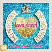 Love Island: The Pool Party 2019 (Ministry of Sound)