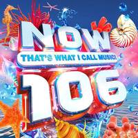NOW That’s What I Call Music! 106 [UK]