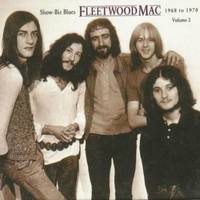 Show-Biz Blues: Fleetwood Mac 1968 to 1970