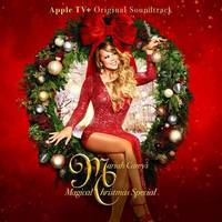 Mariah Carey’s Magical Christmas Special (Apple TV+ Original Soundtrack)