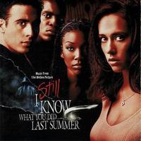 I Still Know What You Did Last Summer: Music From the Motion Picture