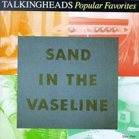 Sand in the Vaseline: Popular Favorites