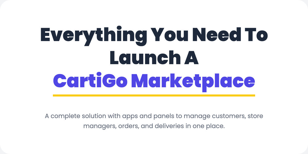 Everything You Need to Launch a CartiGo Marketplace